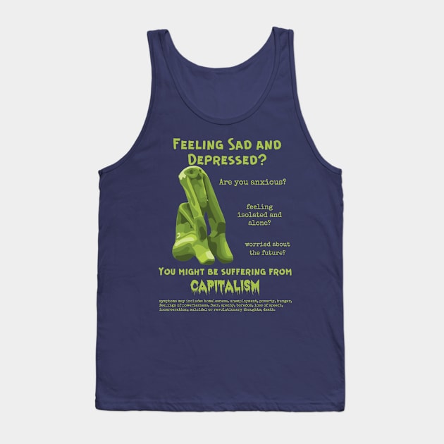 Suffering From Capitalism? Tank Top by Slightly Unhinged